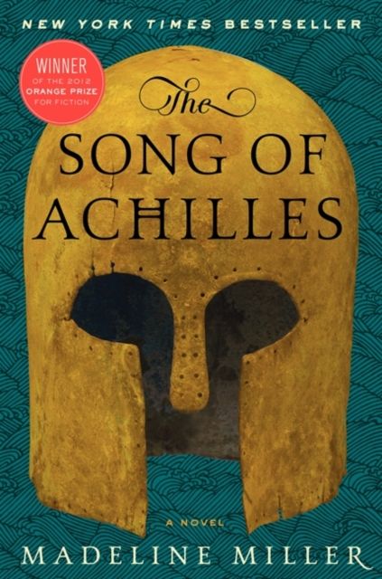 The Song of Achilles : A Novel