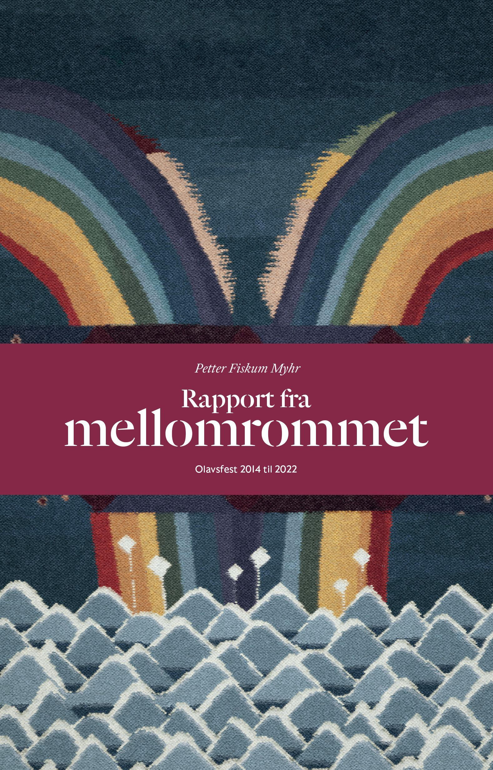 Rapport fra mellomrommet : Olavsfest 2014-2022