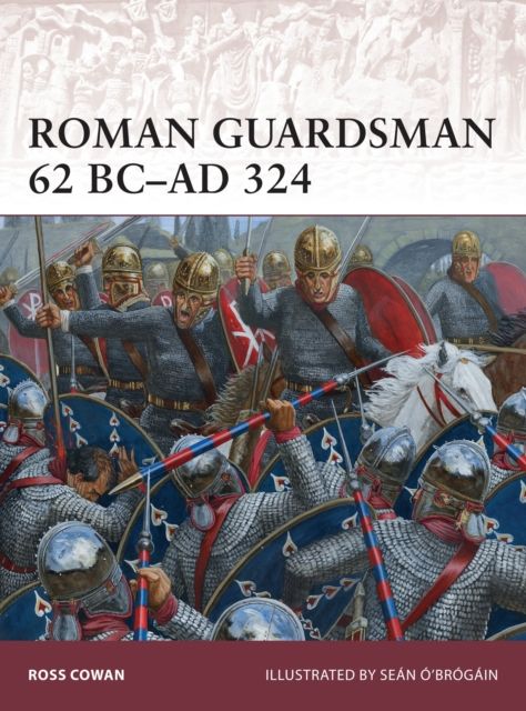 Roman Guardsman 62 BC–AD 324