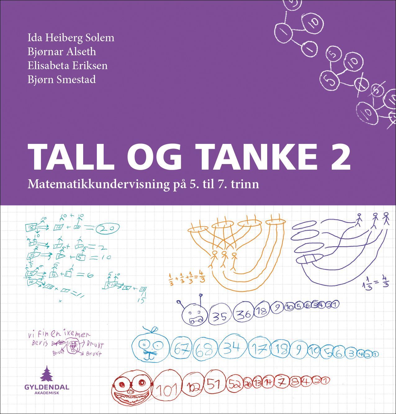 Tall og tanke 2 : matematikkundervisning på 5. til 7. trinn