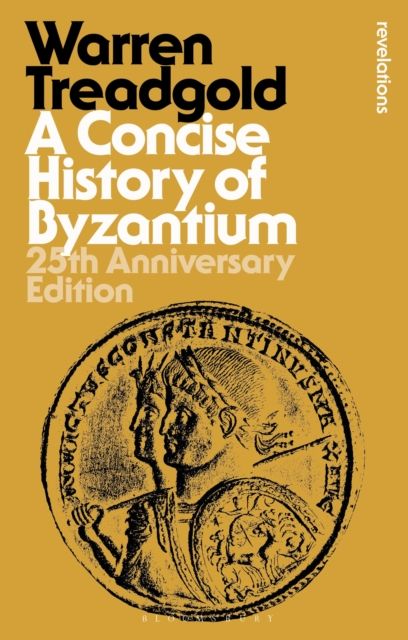 A Concise History of Byzantium : 25th Anniversary Edition