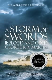 A storm of swords. II. Blood and gold