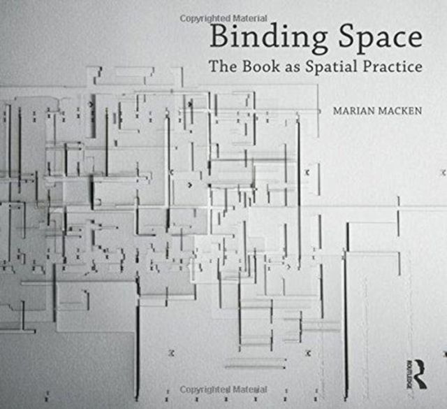 Binding Space: The Book as Spatial Practice