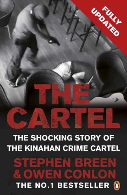 Forsidebilde av The Cartel : The shocking story of the Kinahan crime cartel