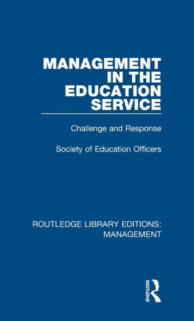 Management in the Education Service : Challenge and Response