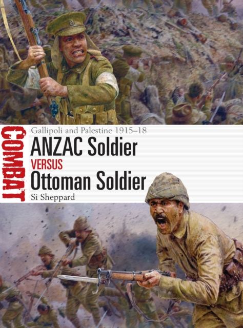 ANZAC Soldier vs Ottoman Soldier : Gallipoli and Palestine 1915–18