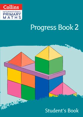 International Primary Maths Progress Book Student’s Book: Stage 2