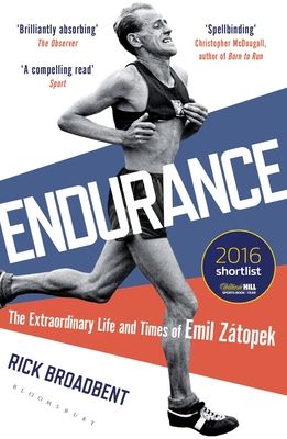 Endurance : The Extraordinary Life and Times of Emil Z?topek