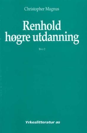 Renhold : høgre utdanning. Bind 2