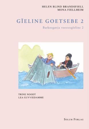 Gïeline goetsebe 2 : barkoegærja : åarjelsaemien voestesgïeline