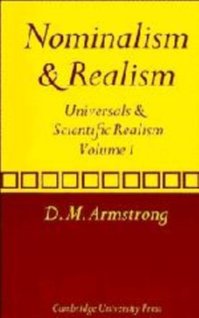 Nominalism and Realism: Volume 1 : Universals and Scientific Realism
