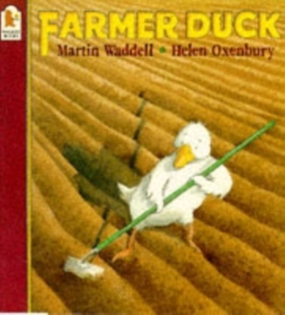 Farmer Duck : A beloved classic from the recipient of An Post Irish Book Awards’ Bob Hughes Lifetime Achievement Award