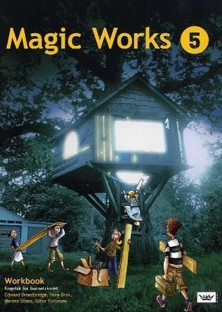 Magic works 5 : workbook : engelsk for barnetrinnet