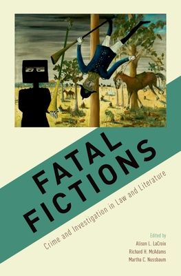 Fatal Fictions : Crime and Investigation in Law and Literature