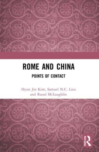 Rome and China : Points of Contact