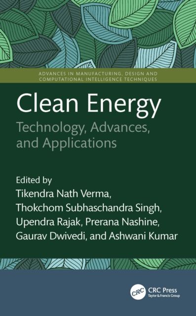 Clean Energy : Technology, Advances, and Applications