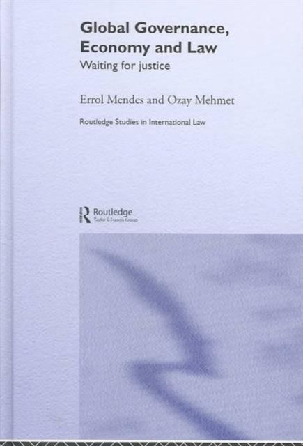 Global Governance, Economy and Law : Waiting for Justice