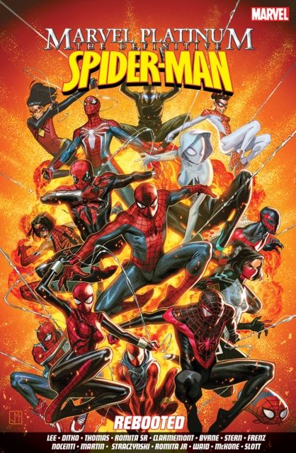 Marvel Platinum: The Definitive Spider-Man Rebooted
