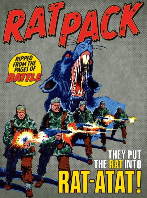Rat Pack - Guns, Guts and Glory : Volume 1