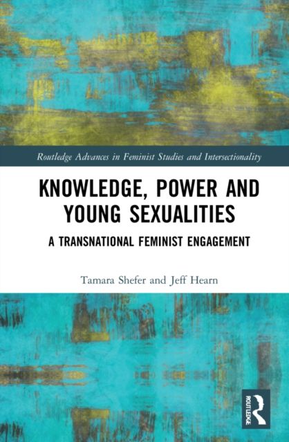 Knowledge, Power and Young Sexualities : A Transnational Feminist Engagement