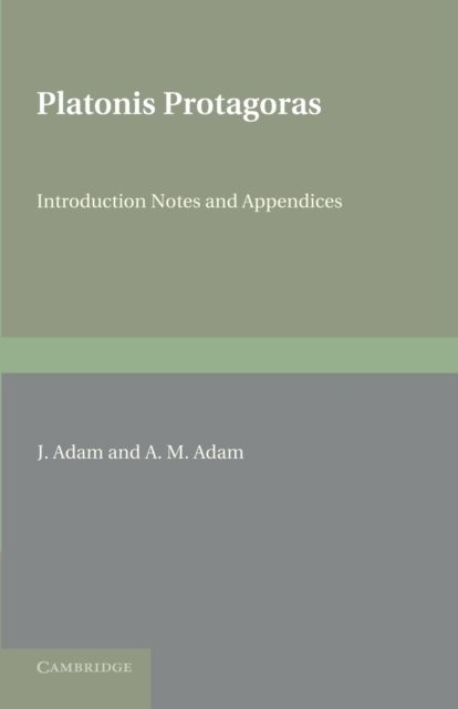 Platonis Protagoras : With Introduction, Notes and Appendices
