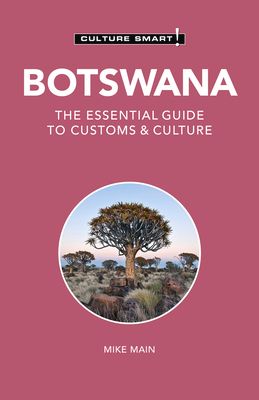 Botswana : the essential guide to customs & culture
