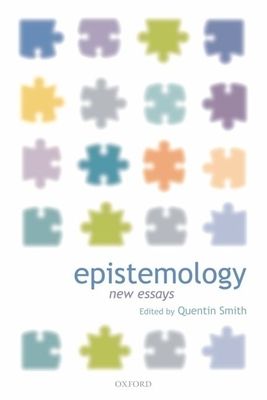 Epistemology : New Essays