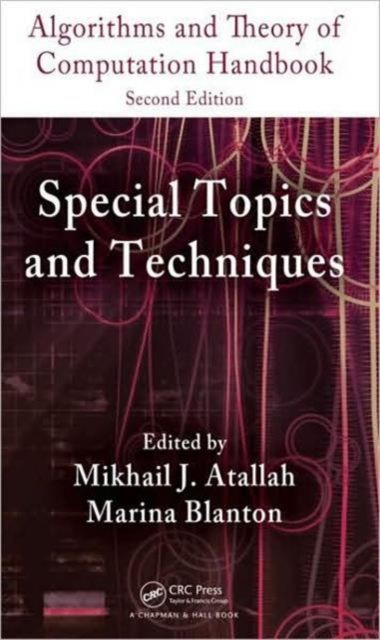 Algorithms and Theory of Computation Handbook, Volume 2 : Special Topics and Techniques