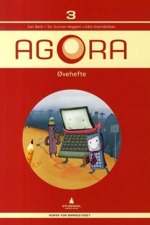 Agora 3 : øvehefte : norsk for barnesteget