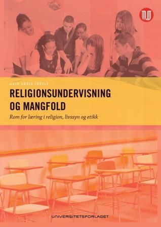 Religionsundervisning og mangfold : rom for læring i religion, livssyn og etikk