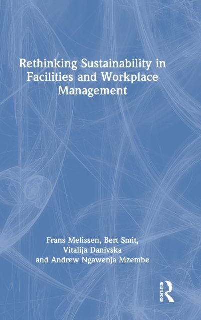Rethinking Sustainability in Facilities and Workplace Management
