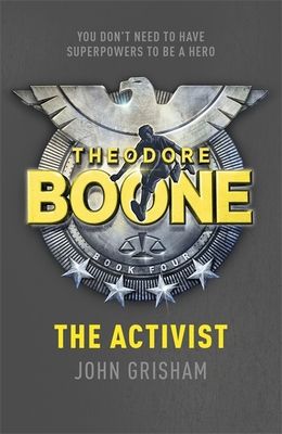 Theodore Boone : the activist