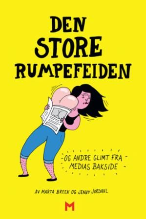Den store rumpefeiden : og andre glimt fra medias bakside