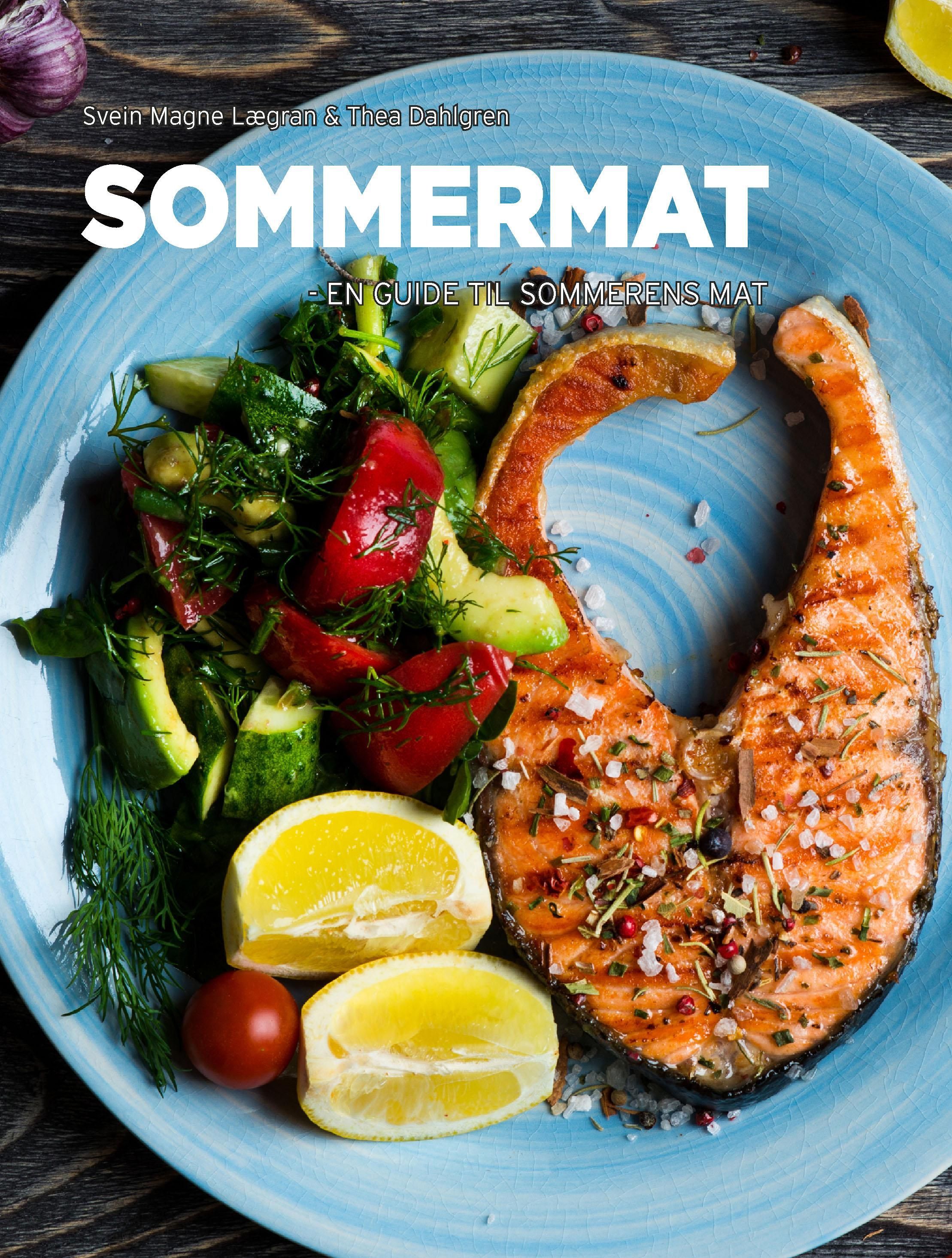 Sommermat : en guide til sommerens mat