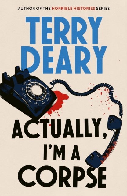 Forsidebilde av Actually, I'm A Corpse : A hilarious murder mystery from the No. 1 Sunday Times bestselling author