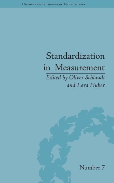 Standardization in Measurement : Philosophical, Historical and Sociological Issues