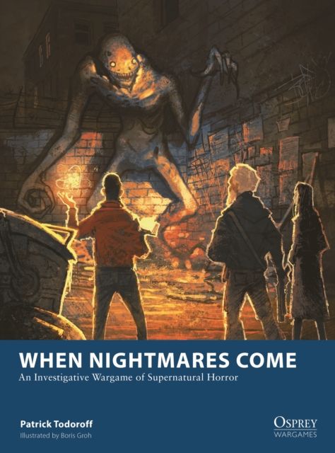 When Nightmares Come : An Investigative Wargame of Supernatural Horror