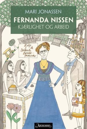 Fernanda Nissen : kjærlighet og arbeid