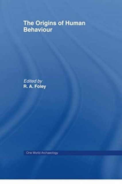 The Origins of Human Behaviour