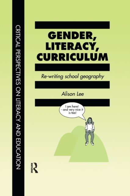 Gender, Literacy, Curriculum : Rewriting School Geography