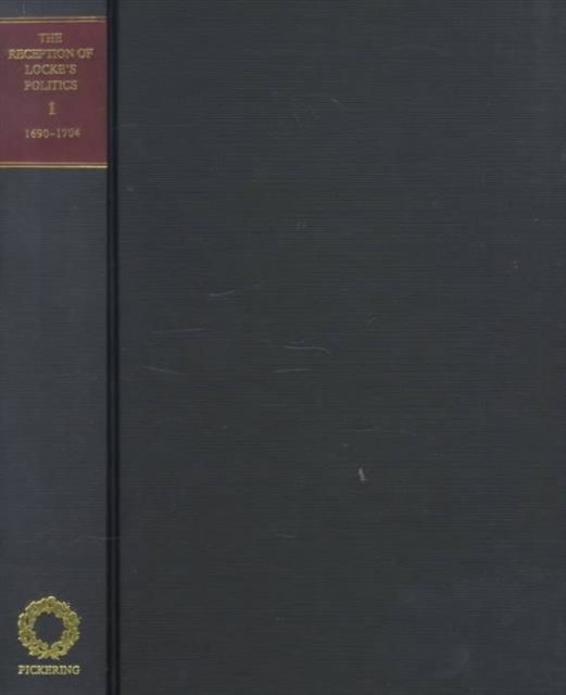 The Reception of Locke's Politics : From the 1690s to the 1830s