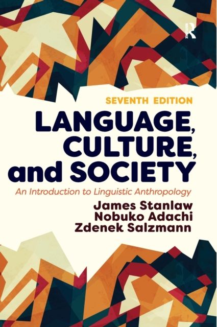 Language, Culture, and Society : An Introduction to Linguistic Anthropology