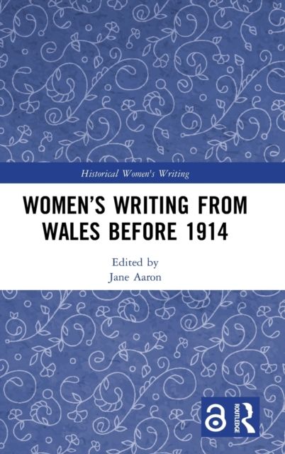 Women’s Writing from Wales before 1914