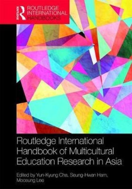 Routledge International Handbook of Multicultural Education Research in Asia Pacific