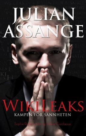 Julian Assange - WikiLeaks : kampen for sannheten