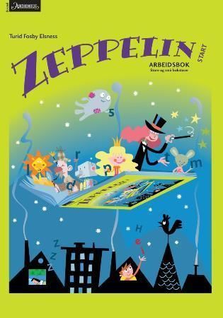 Zeppelin start : norsk for barnetrinnet. arbeidsbok : sore og små bokstavar