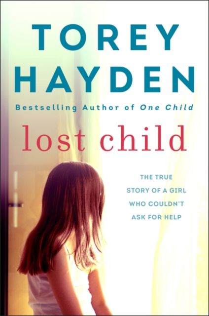Forsidebilde av Lost Child : The True Story of a Girl Who Couldn't Ask for Help