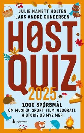 Høstquiz 2025 : 1000 spørsmål om musikk, sport, film, geografi, historie og mye mer