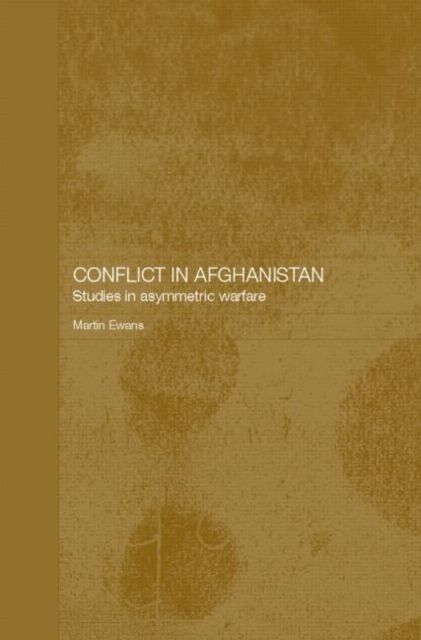 Forsidebilde av Conflict in Afghanistan : Studies in Asymetric Warfare