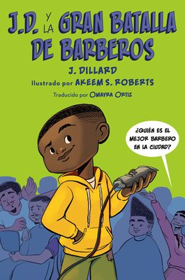 J.D. y la gran batalla de barberos/ J.D. and the Great Barber Battle
